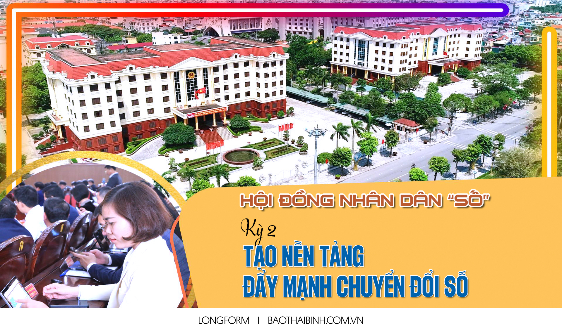 Hôi đồng nhân dân "số" - Kỳ 2: Tạo nền tảng đẩy mạnh chuyển đổi số