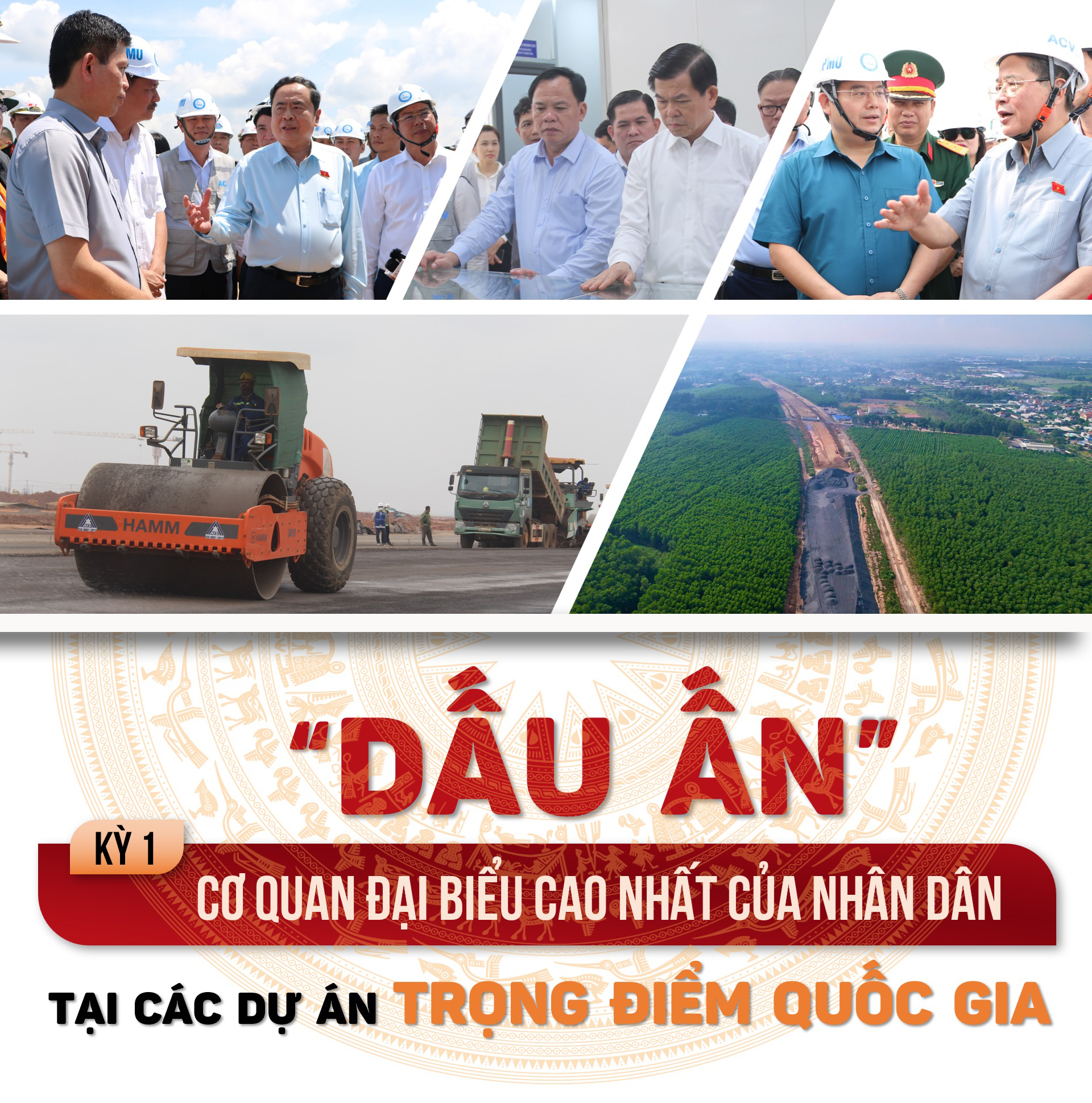 Bài 1: "Dấu ấn" cơ quan đại biểu cao nhất của nhân dân tại các dự án trọng điểm quốc gia