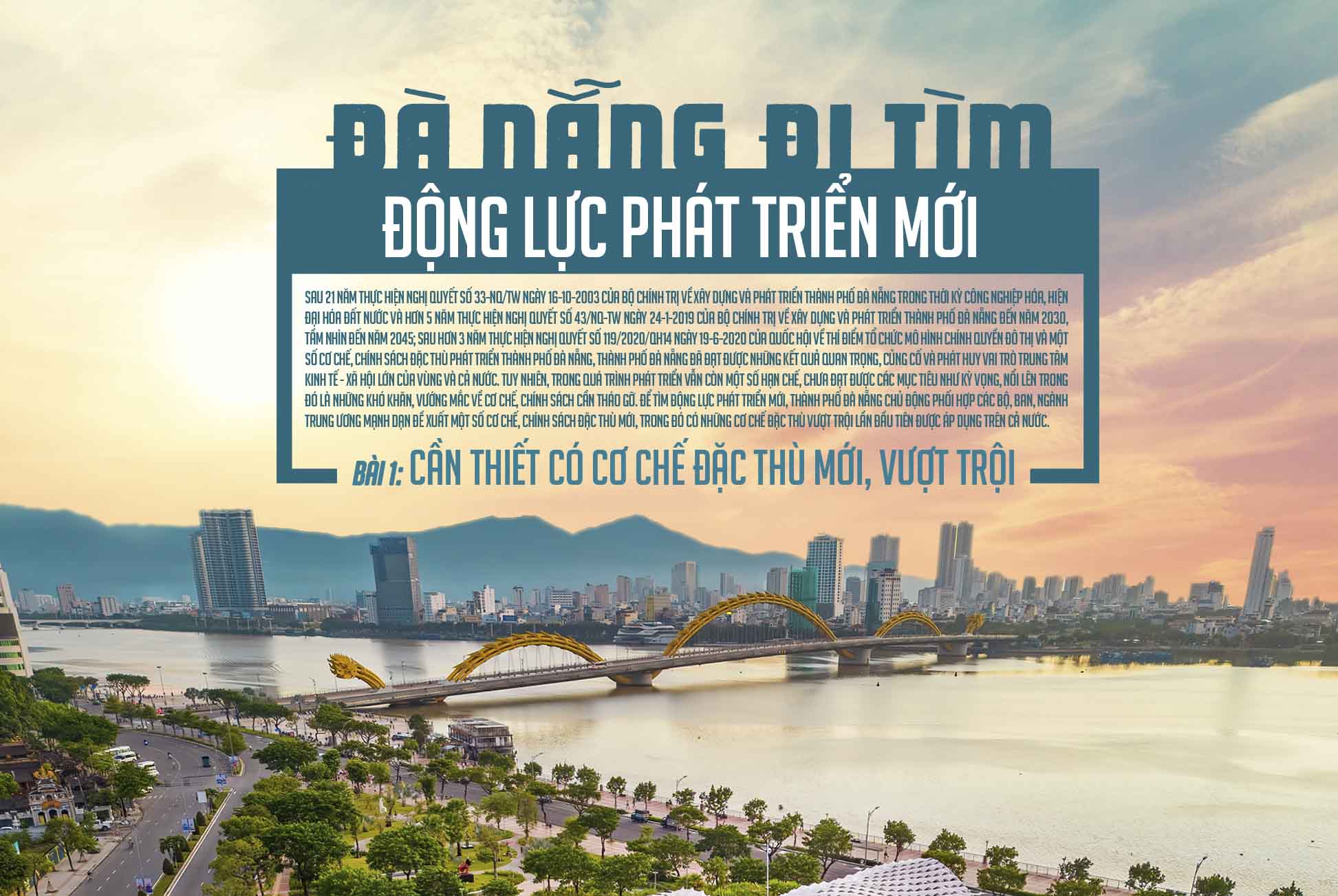 Đà Nẵng đi tìm động lực phát triển mới - Bài 1: Cần thiết có cơ chế đặc thù, vượt trội